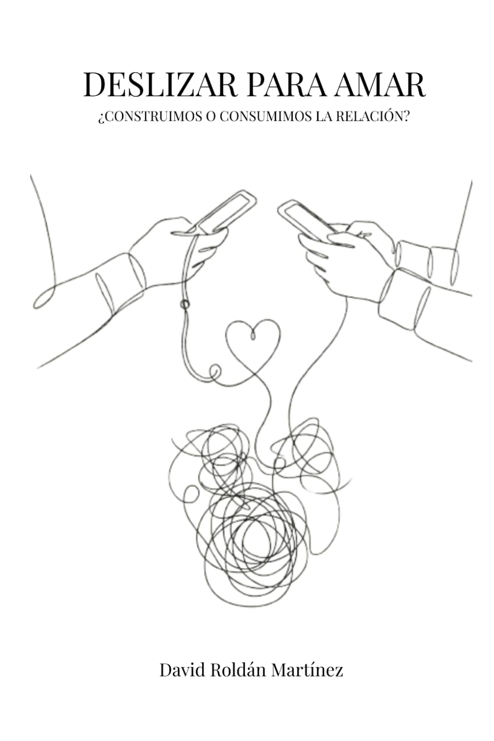 Deslizar para amar: ¿Construimos o consumimos la relación? (Sana tus relaciones)