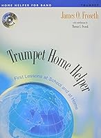 M576 - Trumpet Home Helper - First Lessons at School and at Home - Book & CD 1579995012 Book Cover