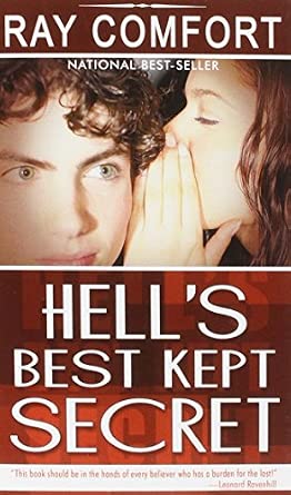 Hell's Best Kept Secret: Comfort, Ray: 9780883682067: Books - Amazon.ca