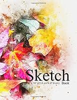 Sketch book: 8.5 x 11 (21.6cm x 27.9cm), 53 sheets (110 pages) of Sketchbook for professionals and students, suitable for Sketching, Drawing, Doodling, Writing and More (drawing pad 8.5 x 11) B07Y4K73BV Book Cover