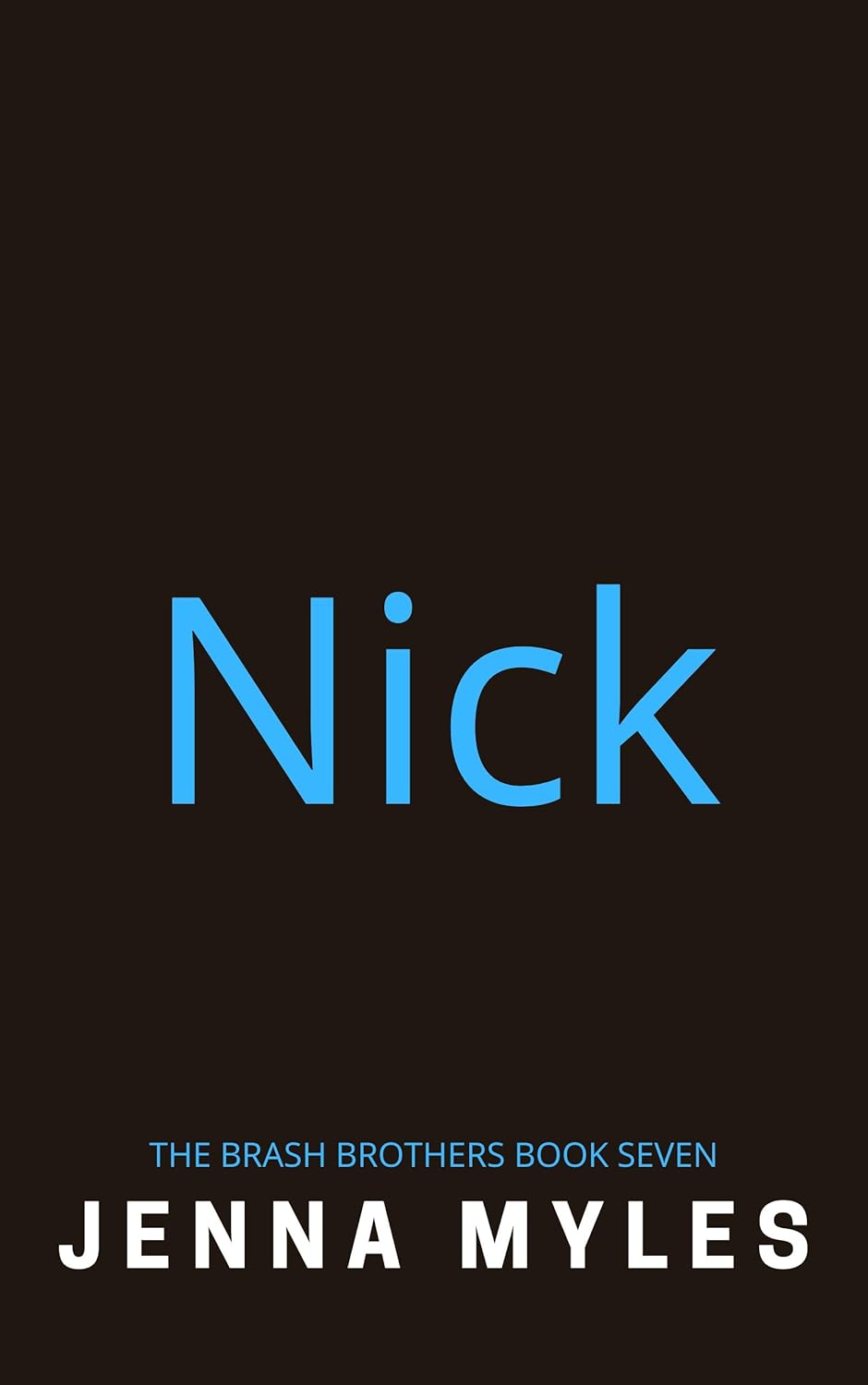 Nick A Brash Brothers Romance The Brash Brothers Book 7 Kindle