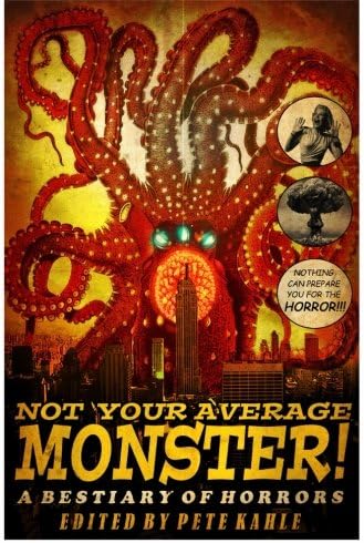 Not Your Average Monster: A Bestiary of Horrors