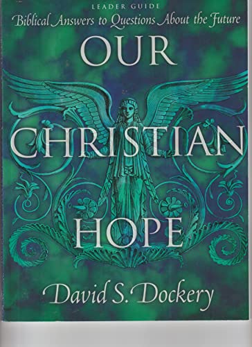Our Christian hope: Leader guide 0767334787 Book Cover