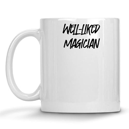 Coffee Mug Funny Magician Appreciation Present for Magician Well-like Magician 837222