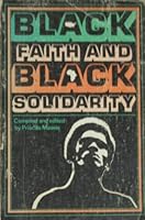 Black Faith and Black Solidarity 0377000140 Book Cover