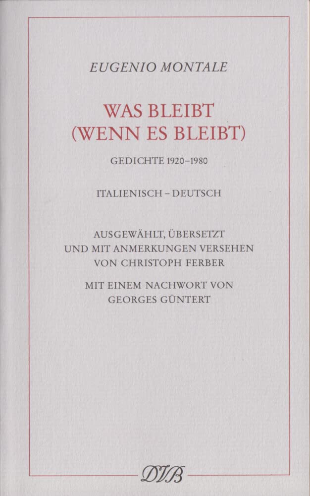 Was bleibt (wenn es bleibt): Gedichte 1920-1980. Ital. /Dt.