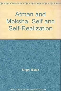 Hardcover Atman and Moksha: Self and Self-Realization Book