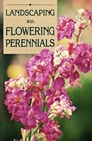 Landscaping With Flowering Perennials B000I5MIZW Book Cover