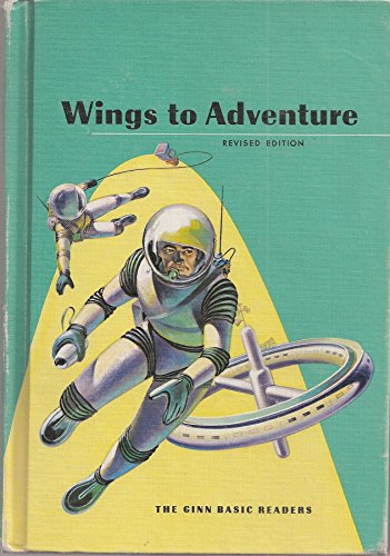 Wings to adventure (The Ginn Basic Readers) - R... B0007F88SY Book Cover