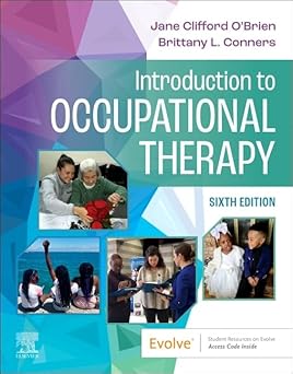 INTRODUCTION TO OCCUPATIONAL THERAPY WITH ACCESS CODE 6ED (PB 2024)