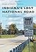 Indiana's Lost National Road (Images of Modern America)