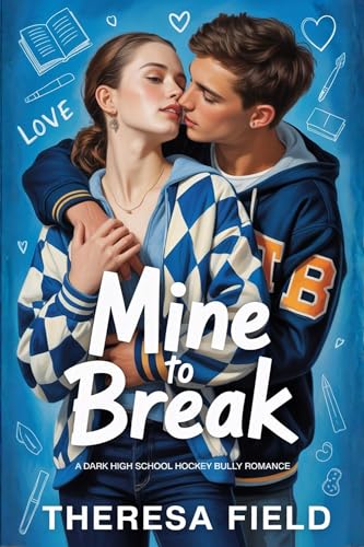 Mine to Break: A Dark High School Hockey Bully Romance ( Thin Ice Book 1)