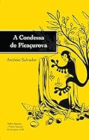 A Condessa De Picaçurova [paperback] Salvador Antonio 8599349732 Book Cover