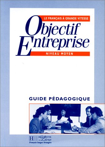 Objectif entreprise (guide pédagogique)
