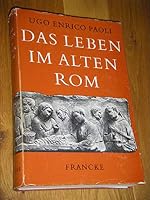 Das Leben im Alten Rom. 3772014364 Book Cover