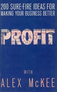 Paperback Profit: 200 Surefire Ideas for Making Your Business Better Book