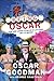 Being Oscar: From Mob Lawyer to Mayor of Las Vegas