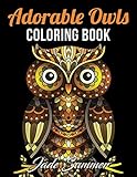 Adorable Owls: An Adult Coloring Book with Cute Owl Portraits, Fun Owl Designs, and Relaxing Mandala Patterns