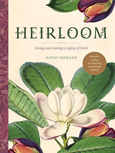 Heirloom: Living and Leaving a Legacy of Faith (English Edition)