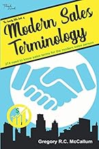 The Handy Little Book of Modern Sales Terminology: 274 need to know sales terms for the modern sales person