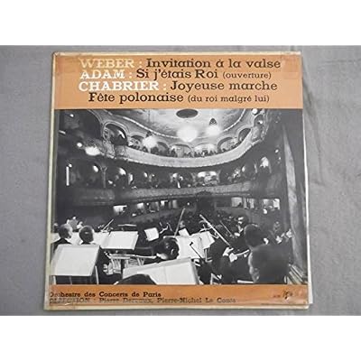 Invitation &agrave; la valse, Si j'&eacute;tais roi (ouverture), Joyeuse Marche, F&ecirc;te polonaise