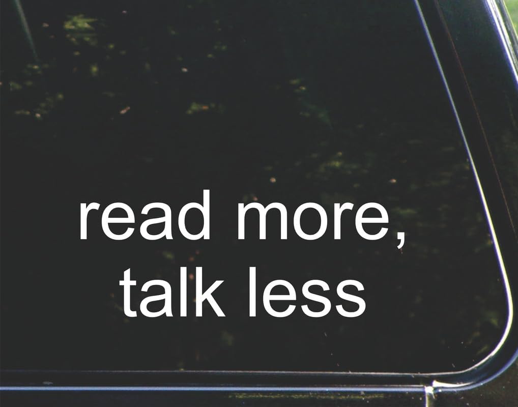 Amazon.com - Read More, Talk Less - for Cars Funny Car Vinyl Bumper ...
