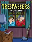 Trespassers: A Graphic Novel