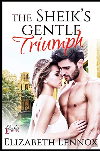 The Sheik's Gentle Triumph