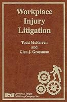 Workplace Injury Litigation 1930056125 Book Cover