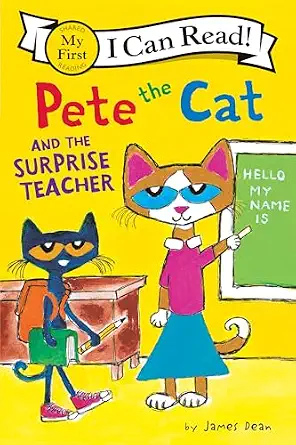 Pete the Cat and the Surprise Teacher (My First I Can Read)
