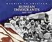 Russian Immigrants: 1860-1915 (Coming to America)