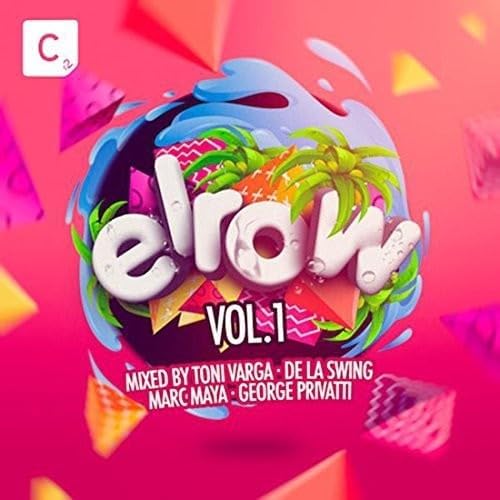 ELROW VOL. 1 - MIXED BY TONI VARGA, DE LA SWING, MARC MAYA & GEORGE PRIVATTI