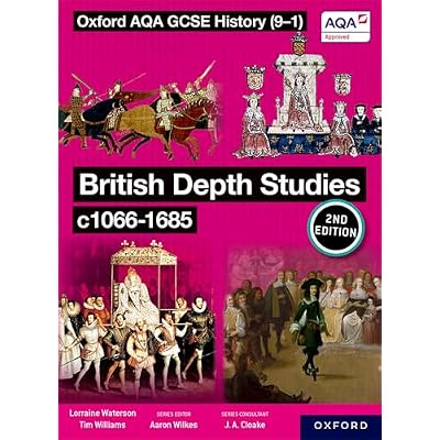 British Depth Studies c1066-1685 Student Book Second Edition (Oxford AQA GCSE History