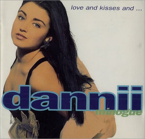 Dannii Minogue - Love And Kisses and... (1 CD) [Audio CD]