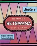 Compact Setswana Dictionary: English-Setswana, Setswana-English