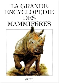 Hardcover La Grande Encyclopédie des mammifères [French] Book