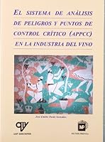 El Sistema de Analisis de Peligros y Puntos de Control Critico en Laindustria del Vino 8489922349 Book Cover