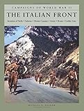  The Italian Front: Invasion of Sicily; Salerno; Monte Cassino; Anzio; Rome; Gothic Line (Campaigns of World War II)