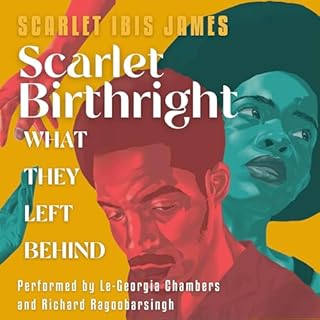 Scarlet Birthright: What They Left Behind Audiolibro Por Scarlet Ibis James arte de portada