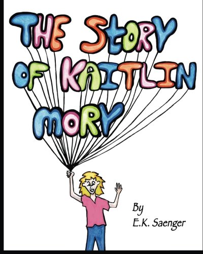 The Story of Kaitlin Mory