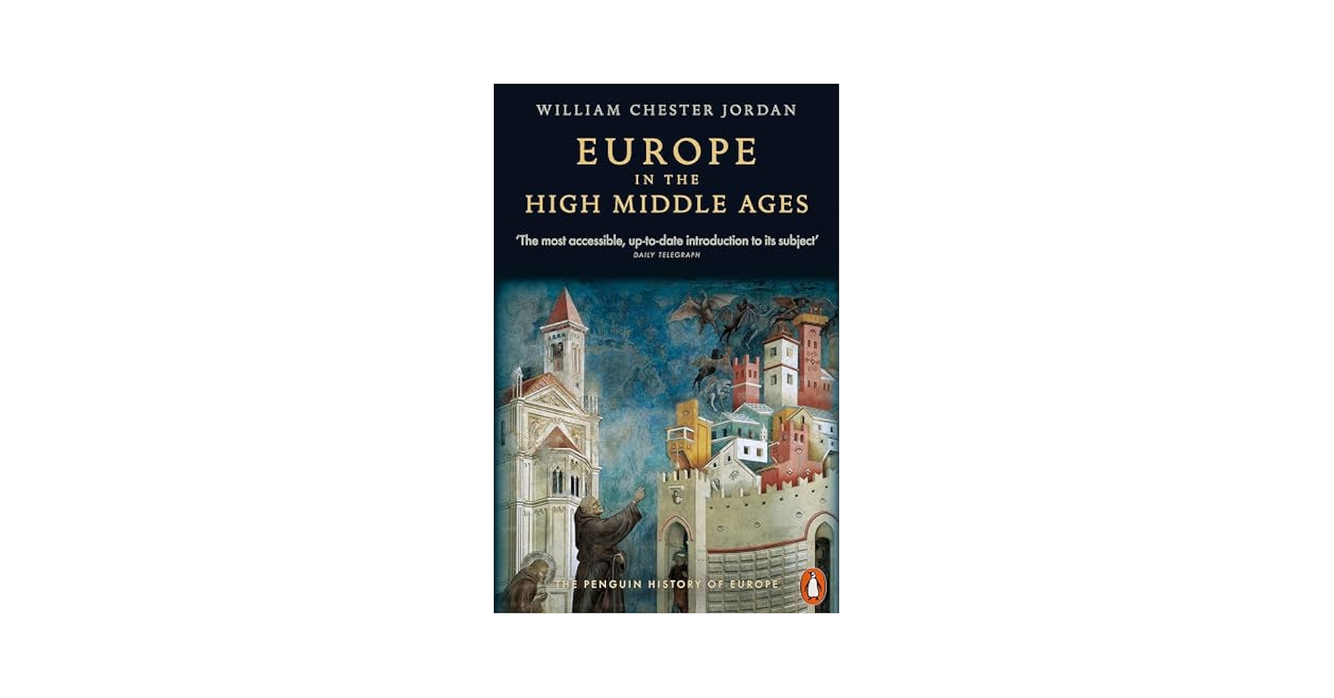 Europe in the High Middle Ages (The Penguin History of