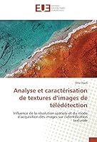 Analyse Et Caracta(c)Risation de Textures D Images de Ta(c)La(c)Da(c)Tection 3841669816 Book Cover