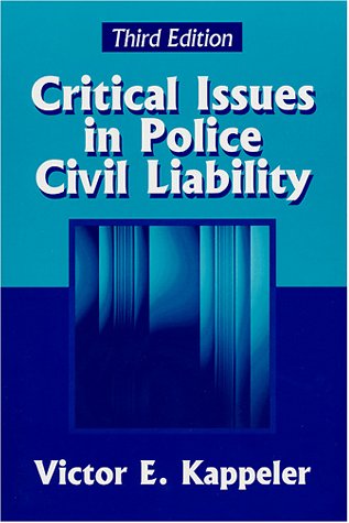 Critical Issues in Police Civil Liability, Thir... 1577661869 Book Cover