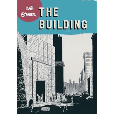 The Building (Will Eisner Library