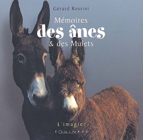 Télécharger Mémoires des ânes et des mulets Livre eBook France