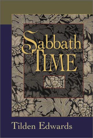 Sabbath Time: Understanding and Practice for Contemporary Christians