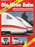  Bahn-special Heft 1/91: Die Neue Bahn. Anläßlich der Einführung des ICE-Verkehrs: Schnellverkehr bei der DB einst & jetzt.