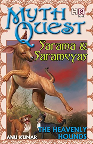 Sarama and Sarameyas: The Heavenly Hounds