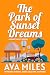 The Park of Sunset Dreams (Dare Valley Series, Book 6)