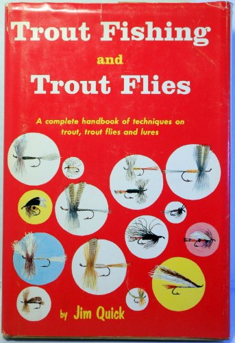 Trout Fishing and Trout Flies, a Complete Handb... B000OYL3WG Book Cover